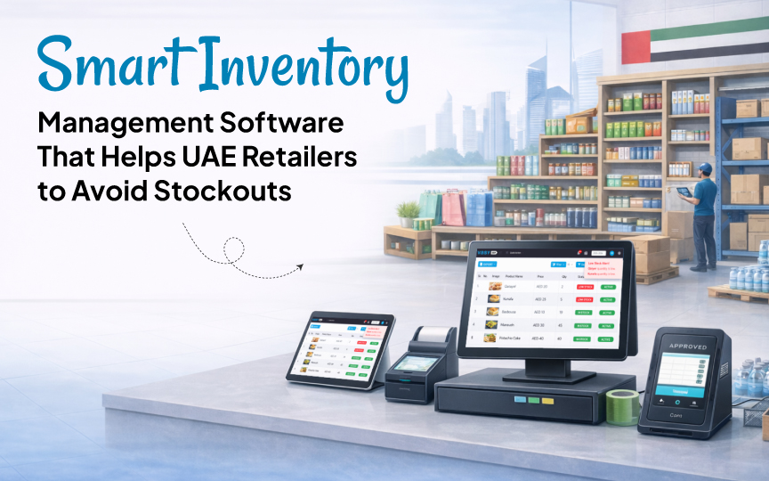 Smart Inventory Management Software That Helps UAE Retailers Avoid Stockouts