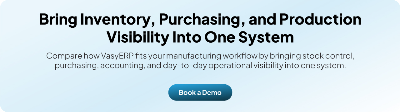 CTA - Bring Inventory, Purchasing, and Production Visibility Into One System