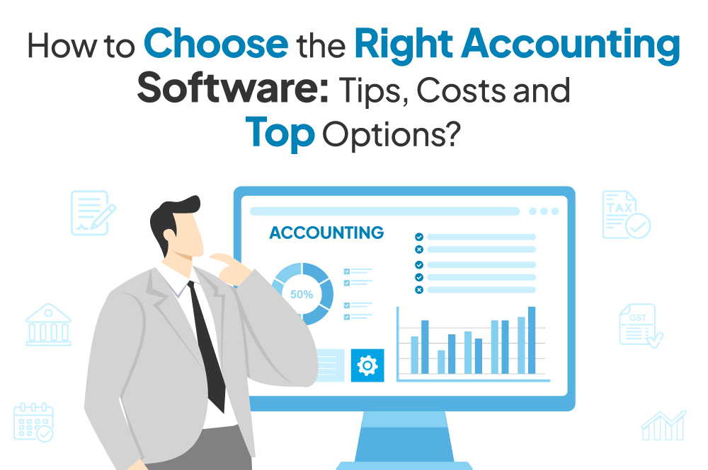 How to Choose the Right Accounting Software