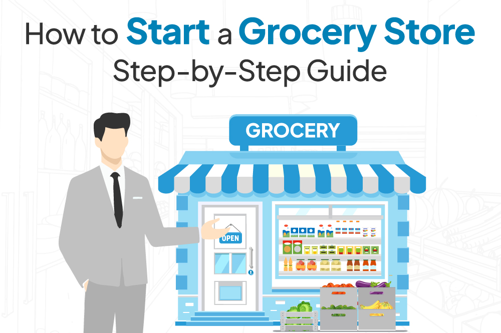 How to start a grocery store