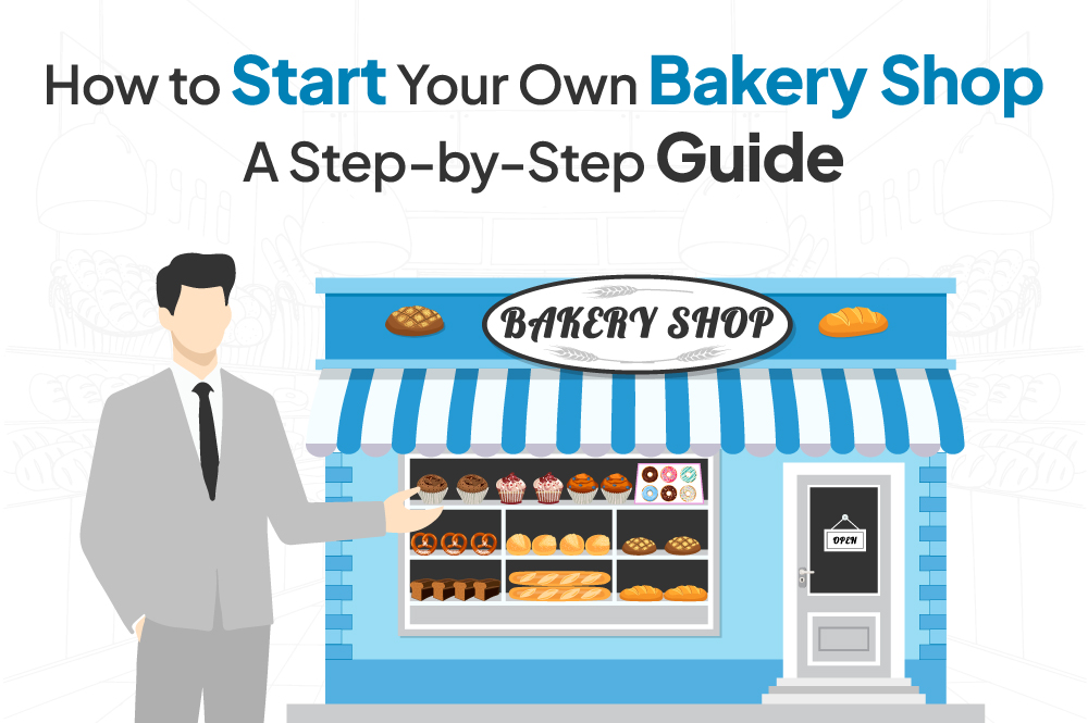 How to start a bakery shop