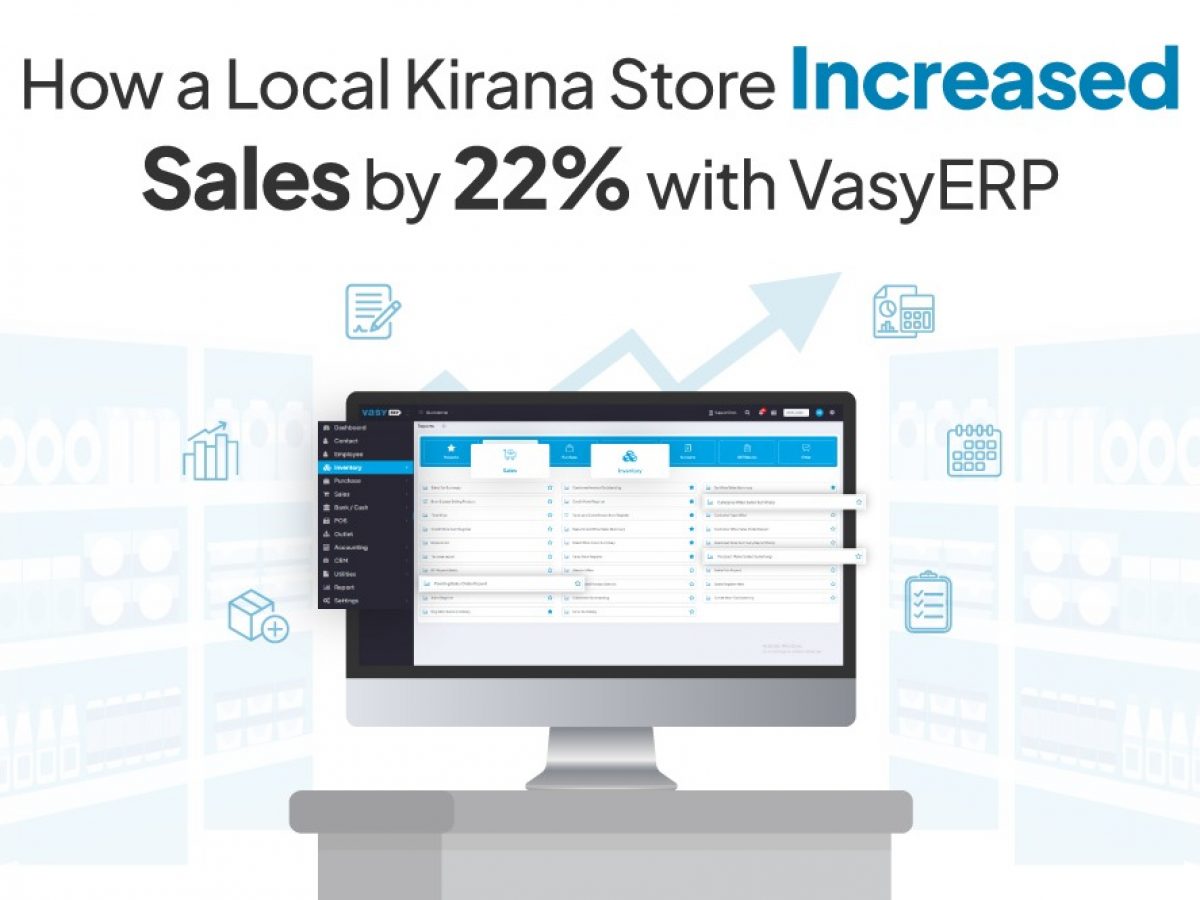 How to Increase Sales in Kirana Store Using VasyERP ! Read Now!