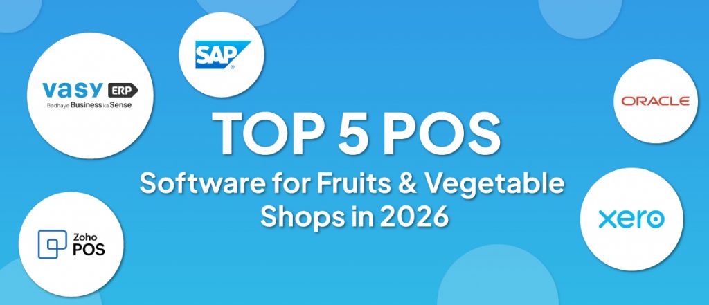 Top 5 POS Software for Fruits & Vegetable Shops
